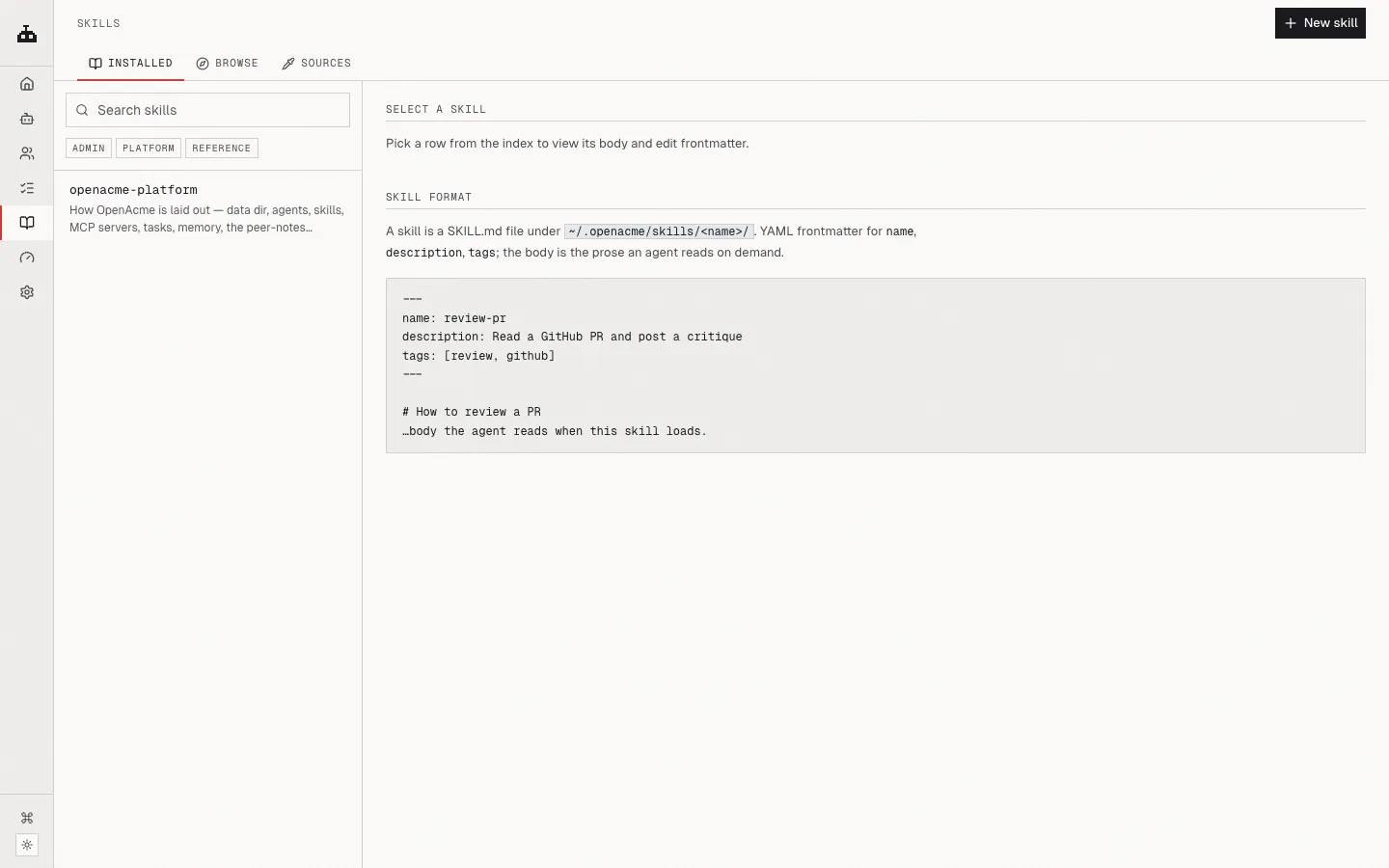 The Skills page showing an installed skill and its SKILL.md format